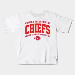 Karma is the Guy on the Chiefs Kids T-Shirt